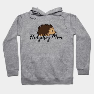 Hedgehog Mom Hoodie